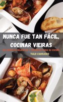 Nunca Fue Tan Facil, Cocinar Vieiras