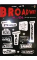Legendary Ladies of Broadway: 1960s to the 1970s (Piano/Vocal/Guitar), Book & CD