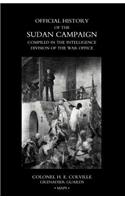 OFFICIAL HISTORY OF THE SUDAN CAMPAIGN COMPILED IN THE INTELLIGENCE DIVISION OF THE WAR OFFICE Volume Three