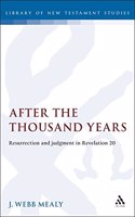 After the Thousand Years: Resurrection and Judgment in Revelation 20: No. 70. (Journal for the Study of the New Testament Supplement S.)