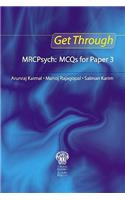 Get Through MRCPsych: MCQs for Paper 3: MCQs for Paper 3