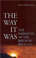 The Way It Was: The Narrative of the Birth of Jesus