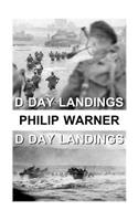 Phillip Warner - The D Day Landings