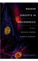 Modern Concepts in Angiogenesis