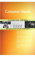 Consumer Needs A Complete Guide - 2020 Edition