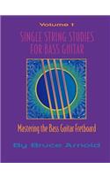 Single String Studes for Bass Guitar, Volume 1