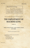 Employment of Machine Guns Part 2 Organization & Direction of Fire
