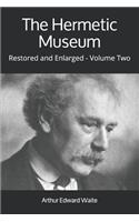 The Hermetic Museum: Restored and Enlarged - Volume Two