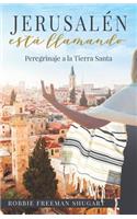 Jerusalén está llamando