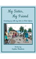 My Sister, My Friend: Growing up with my sister in West Africa