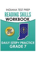 Indiana Test Prep Reading Skills Workbook Daily Istep+ Practice Grade 7: Preparation for the Istep+ English/Language Arts Tests