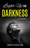 Light Up the Darkness
