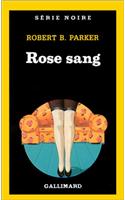 Rose Sang: (A49163 Serie Noire 1)