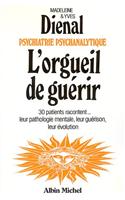 Orgueil de Guerir (L'): (6019384 Essais)