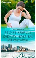 Projet Bebe Au Sydney Hospital: T8 - Sydney Hospital