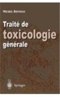 Traite de Toxicologie Generale