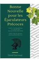 Bonne nouvelle pour les éjaculateurs précoces