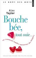 Bouche bee, tout ouie ou comment tomber amoureux des langues