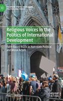 Religious Voices in the Politics of International Development