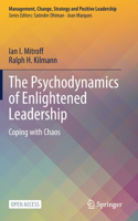 Psychodynamics of Enlightened Leadership