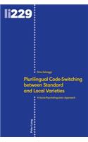 Plurilingual Code-Switching between Standard and Local Varieties
