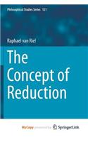 The Concept of Reduction