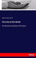Crisis of this World