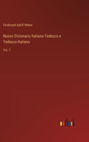 Nuovo Dizionario Italiano-Tedesco e Tedesco-Italiano