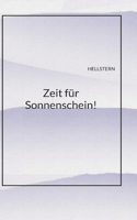 Zeit für Sonnenschein!