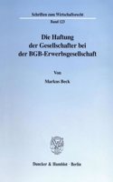 Die Haftung Der Gesellschafter Bei Der Bgb-Erwerbsgesellschaft