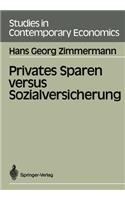 Privates Sparen Versus Sozialversicherung