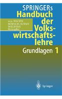 Springers Handbuch Der Volkswirtschaftslehre 1