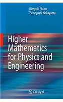 Higher Mathematics for Physics and Engineering