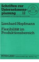 Flexibilitaet Im Produktionsbereich