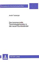 Der Kommerzielle Technologietransfer in Die Neuen Bundeslaender
