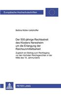 Der 500jaehrige Rechtsstreit Des Klosters Neresheim Um Die Erlangung Der Reichsunmittelbarkeit