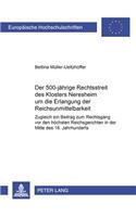 500jaehrige Rechtsstreit Des Klosters Neresheim Um Die Erlangung Der Reichsunmittelbarkeit