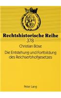 Die Entstehung Und Fortbildung Des Reichserbhofgesetzes