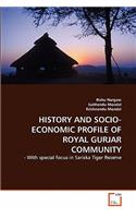 History and Socio-Economic Profile of Royal Gurjar Community