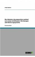 Die Adomian decomposition method zum Lösen nichtlinearer Gleichungen und Gleichungssysteme