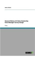 General Motors AC Delco Dealership Parts Manager Survey Design