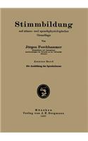 Stimmbildung Auf Stimm- Und Sprachphysiologischer Grundlage