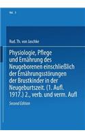 Physiologie, Pflege Und Ernährung Des Neugeborenen Einschließlich Der Ernährungsstörungen Der Brustkinder in Der Neugeburtszeit