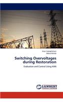 Switching Overvoltages during Restoration