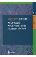 Metal-Oxo and Metal-Peroxo Species in Catalytic Oxidations