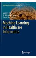 Machine Learning in Healthcare Informatics