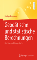 Geodätische Und Statistische Berechnungen