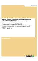 Finanzanalyse der PUMA SE. Unternehmensbewertung, interne und SWOT Analyse
