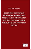 Geschichte der Burgen, Rittergüter, Abteien und Klöster in den Rheinlanden und den Provinzen Jülich, Kleve, Berg und Westfalen
