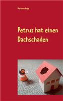 Petrus hat einen Dachschaden
